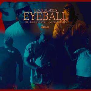Eyeball (feat. BTE Big C & Jigg Gimmeme) (Explicit)