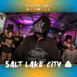 Grind Mode Cypher Salt Lake City 3 (Explicit)