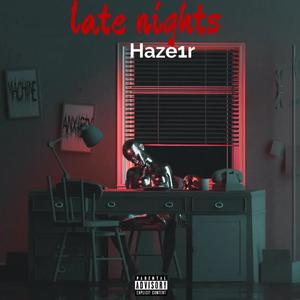 Late nights (Explicit)