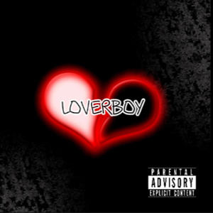 LOVERBOY (Explicit)