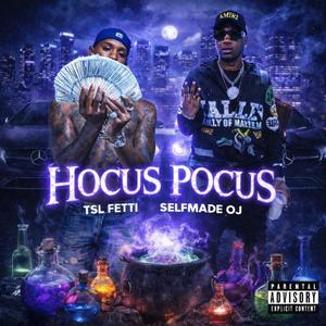 Hocus Pocus (feat. Tsl Fetti) (Explicit)