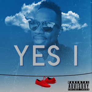 Yes I (Explicit)