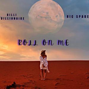 Roll on me (feat. Ric Spade)