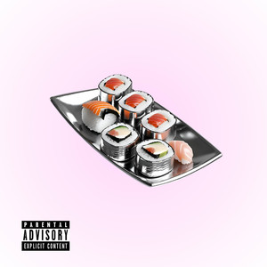 Sushi (Explicit)