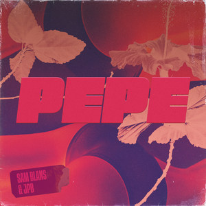 Pepe (Explicit)