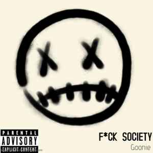 Fu*k Society (Explicit)