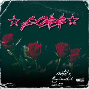 ☆BO$$☆ (feat. DramaXTK & Seen13) (Explicit)
