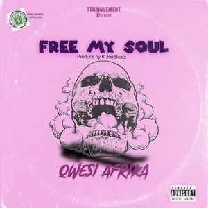 Free My Soul (Explicit)