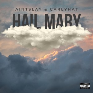 Hail Mary (Explicit)