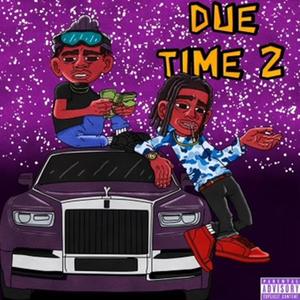 Due Time 2 (Explicit)