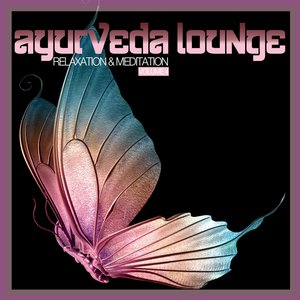 Ayurveda Lounge (Relaxation & Meditation) , Vol. 4