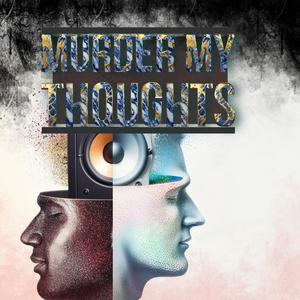 Murder My Thoughts (Explicit)