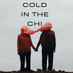 Cold in the Chi