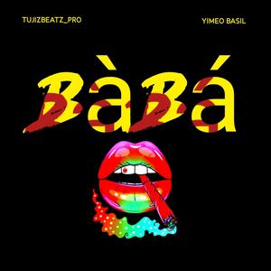 BÀBÁ (feat. Yimeo Basil) [Explicit]