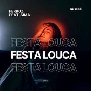 Festa Louca (feat. Sima)