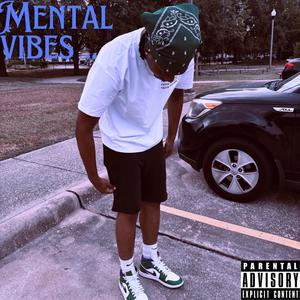 mental vibes (feat. BRYCE BTL) [Explicit]