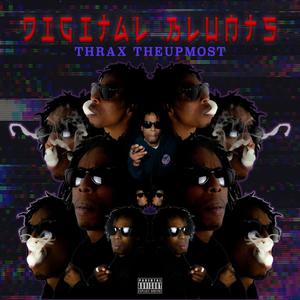 Digtal Blunts (Explicit)