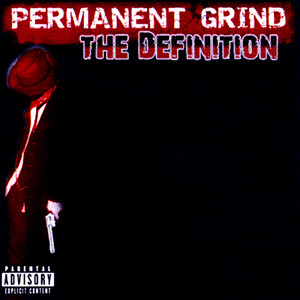 The Grind Squad: The Definition (Explicit)