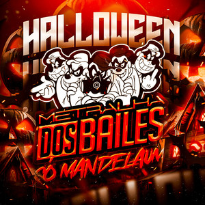 Halloween Metralha dos Bailes (Explicit)