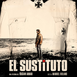 El Sustituto (Original Motion Picture Soundtrack)