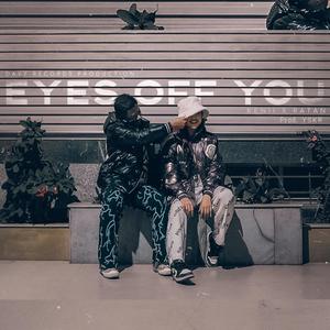 EYES OFF YOU (Explicit)