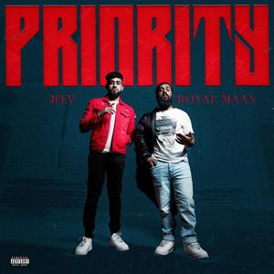 Priority (feat. JEEV) (Explicit)