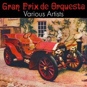 Gran Prix De Orquestas