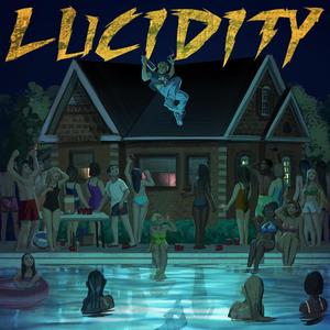 LUCIDITY (Explicit)