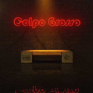 Colpo Grosso (Explicit)