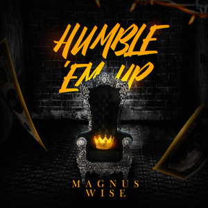 Humble ‘Em Up (Explicit)