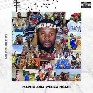 Mapholoba Wenza Ngani