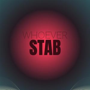 Whoever Stab