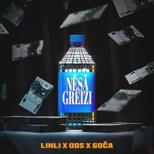 NĒSĀ GREIZI(feat. Ods & Goča) (Explicit)