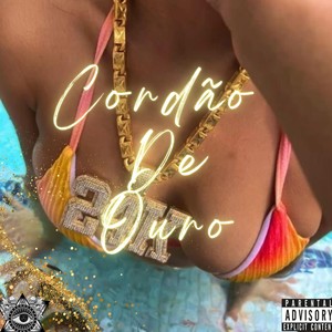 Cordao De Ouro (Explicit)