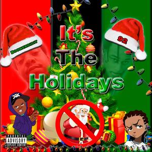 It's the Holidays(feat. 92) (Explicit)