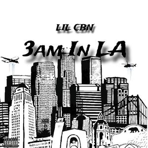 3AM in LA (Explicit)