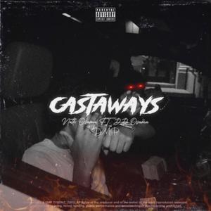 Castaways (feat. DMP & Notti Osam) (Explicit)