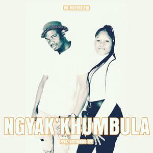 Ngyak'khumbula (feat. NOTHANDO TEE)