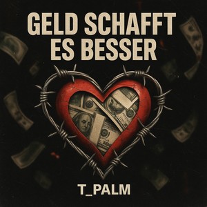 GELD SCHAFFT ES BESSER (Explicit)
