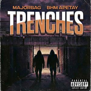 Trenches (feat. BHM ApeTay) (Explicit)