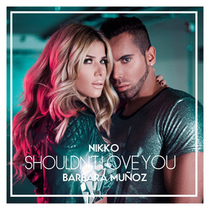 Shouldn't Love You (feat. Barbara Muñoz)