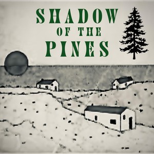 Shadow of the Pines