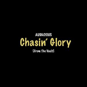 Chasin' Glory (Explicit)