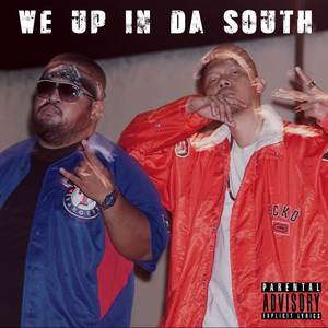 We Up In Da South (Explicit)