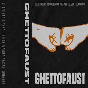 Ghettofaust (Explicit)