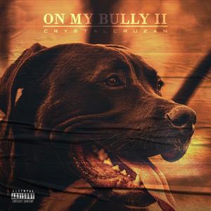 On My Bully 2 (Explicit)