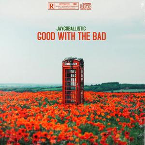 Good With The Bad (feat. K3LZ) (Explicit)