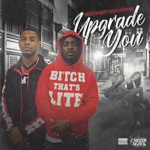 Upgrade You (feat. Beeda Bang) [Explicit]