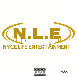 Nyce Life Entertainment (Explicit)