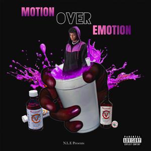 Motion Over Emotion (Explicit)